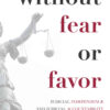 Without Fear or Favor: Judicial Independence and Judicial Accountability in the States, 1st Edition eBook