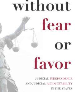 Without Fear or Favor: Judicial Independence and Judicial Accountability in the States, 1st Edition eBook