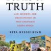 Bodies of Truth: Law, Memory, and Emancipation in Post-Apartheid South Africa, 1st Edition eBook