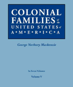 Colonial Families of the United States of America, Volume V, 1st Edition eBook