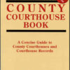 County Courthouse Book, 3rd Edition eBook