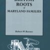 British Roots of Maryland Families, 1st Edition eBook