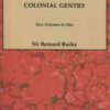 A Genealogical and Heraldic History of the Colonial Gentry: 2 vols. in 1, 1st Edition eBook