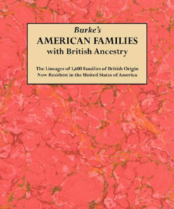 Burke's American Families with British Ancestry, 1st Edition eBook