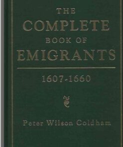 The Complete Book of Emigrants, 1607-1660, 1st Edition eBook