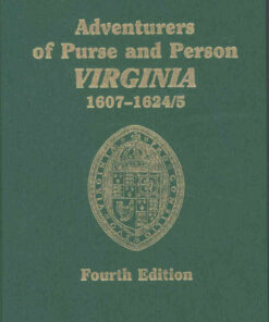 Volume Three, Families R-Z, Adventurers of Purse and Person Virginia 1607-1624/25. Fourth Edition eBook