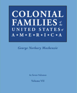 Colonial Families of the United States of America, Volume VII, 1st Edition eBook
