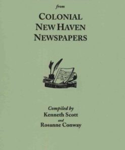 Genealogical Data from Colonial New Haven Newspapers, 1st Edition eBook