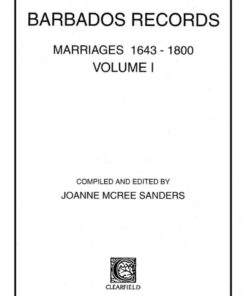 Barbados Records: Marriages, 1643-1800: Two Volumes, 1st Edition eBook