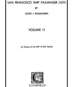 San Francisco Ship Passenger Lists Vol. II [1850-1851], 1st Edition eBook