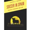 Soccer in Spain: Politics, Literature, and Film, 1st Edition eBook