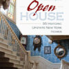 Open House: 35 Historic Upstate New York Homes eBook