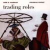 Trading Roles: Gender, Ethnicity, and the Urban Economy in Colonial Potosí eBook