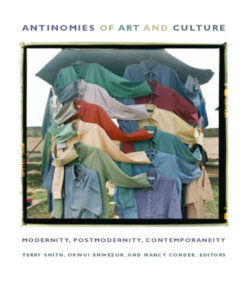Antinomies of Art and Culture: Modernity, Postmodernity, Contemporaneity eBook