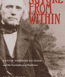 Nature From Within: Gustav Theodor Fechner And His Psychophysical Worldview eBook