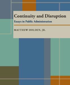 Continuity and Disruption: Essays in Public Administration eBook