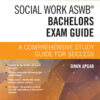 A Comprehensive Study Guide for Success, Social Work ASWB Bachelors Exam Guide, Second Edition eBook