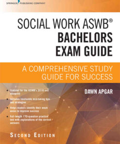 A Comprehensive Study Guide for Success, Social Work ASWB Bachelors Exam Guide, Second Edition eBook