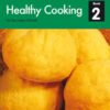 Healthy Cooking for Secondary Schools: Book 2, 1st Edition eBook