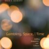 Gambling, Space, and Time: Shifting Boundaries and Cultures eBook