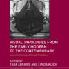 Visual Typologies from the Early Modern to the Contemporary: Local Contexts and Global Practices, 1st Edition eBook