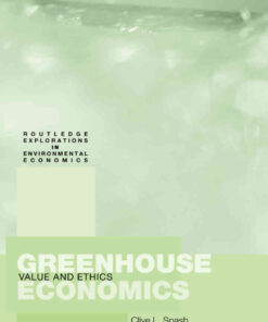 Greenhouse Economics: Value and Ethics, 1st Edition eBook