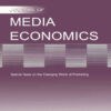 The Changing World of Publishing: A Special Issue of the Journal of Media Economics, 1st Edition eBook