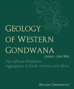 Geology of Western Gondwana (2000 - 500 Ma), Pan-African-Brasiliano Aggregation of South America and Africa eBook