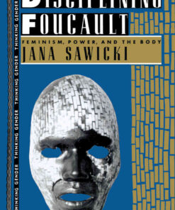 Disciplining Foucault: Feminism, Power, and the Body, 1st Edition eBook