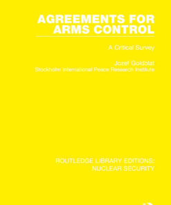 Agreements for Arms ControlA Critical Survey, 1st Edition eBook