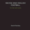 Racism and English FootballFor Club and Country, 1st Edition eBook