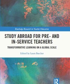 Study Abroad for Pre- and In-Service Teachers: Transformative Learning on a Global Scale, 1st Edition eBook