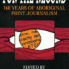 For the Record: 160 years of Aboriginal print journalism, 1st Edition eBook