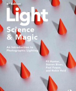 Light — Science & Magic: An Introduction to Photographic Lighting, 6th Edition eBook