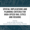 Spatial Implications and Planning Criteria for High-Speed Rail Cities and Regions, 1st Edition eBook