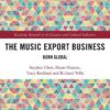 The Music Export Business: Born Global, 1st Edition eBook