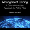 Crew Resource Management Training: A Competence-based Approach for Airline Pilots, 1st Edition eBook