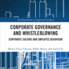 Corporate Governance and Whistleblowing: Corporate Culture and Employee Behaviour, 1st Edition eBook