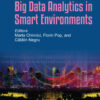 Data Science and Big Data Analytics in Smart Environments, 1st Edition eBook