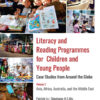 Literacy and Reading Programmes for Children and Young People: Case Studies from Around the Globe: Volume 2: Asia, Africa, Australia, and the Middle East, 1st Edition eBook