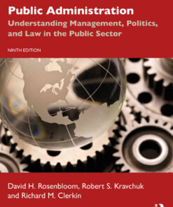 Public Administration: Understanding Management, Politics, and Law in the Public Sector, 9th Edition eBook