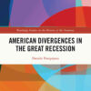 American Divergences in the Great Recession, 1st Edition eBook