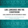 Law, Language and the Courtroom: Legal Linguistics and the Discourse of Judges, 1st Edition eBook