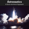 Safety in Aviation and Astronautics: A Socio-technical Approach, 1st Edition eBook