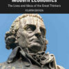 The Making of Modern Economics: The Lives and Ideas of the Great Thinkers, 4th Edition eBook