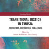 Transitional Justice in Tunisia: Innovations, Continuities, Challenges, 1st Edition eBook