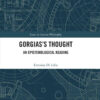 Gorgias's Thought: An Epistemological Reading, 1st Edition eBook