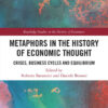 Metaphors in the History of Economic Thought: Crises, Business Cycles and Equilibrium, 1st Edition eBook