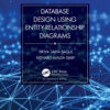 Database Design Using Entity-Relationship Diagrams, 3rd Edition eBook