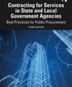 Contracting for Services in State and Local Government Agencies: Best Practices for Public Procurement, 3rd Edition eBook
